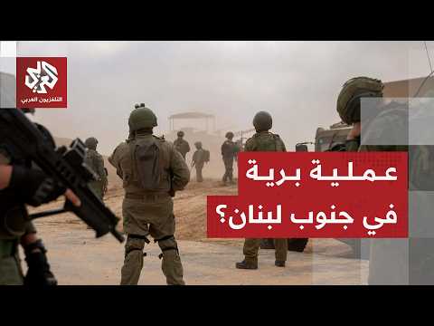 تصعيد إسرائيلي في صور والنبطية .. هل هو بداية عملية عكسرية برية في جنوب لبنان؟