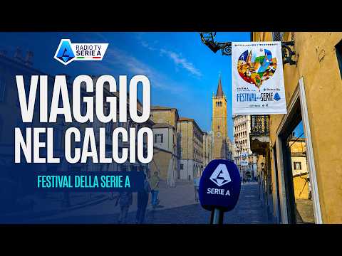 Viaggio Nel Calcio | La 3ª edizione del Festival della Serie A a Parma