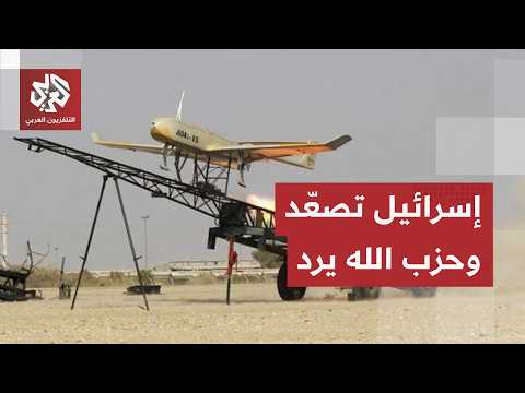 معركة مستعرة على الأرض وفي الجو.. حزب الله يرد على التصعيد الإسرائيلي بهجمات مكثفة