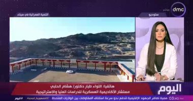 اللواء هشام الحلبى: أنفاق قناة السويس وشبكة الطرق العمود الفقرى لتنمية سيناء