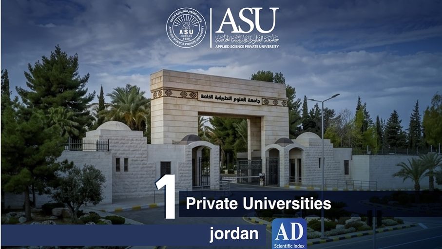 العلوم التطبيقية تتصدّر الجامعات الخاصة الأردنية وتؤكد حضورها العربي المتقدم بالمرتبة 17 وفق مؤشر AD Scientific Index للعام 2026