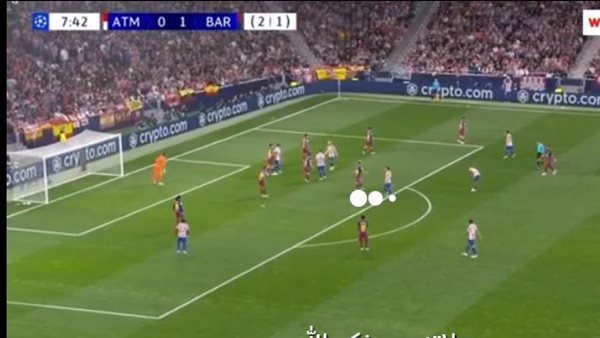 (1-0) مباراة برشلونة واتلتيكو مدريد بث مباشر يلا شوت