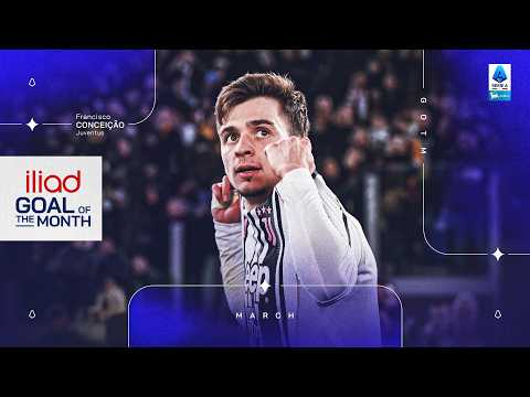 Best of Francisco Conceicao | iliad Goal Of The Month: March d2026