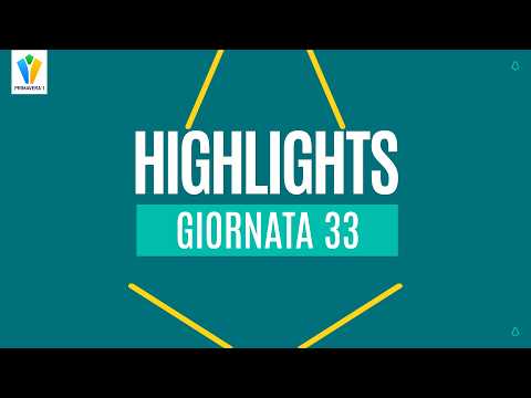 TUTTI GLI HIGHLIGHTS DELLA 33ª GIORNATA