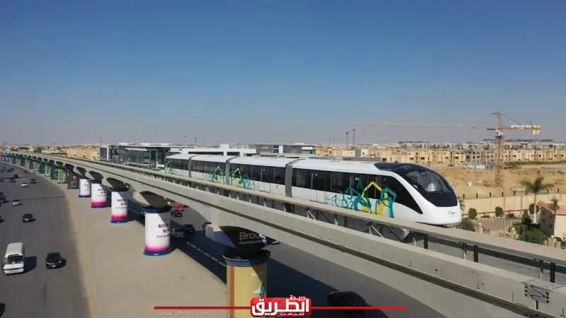 بـ 22 محطة وتقنيات أمان عالمية.. وزارة النقل تستعد لتشغيل مونوريل شرق النيل