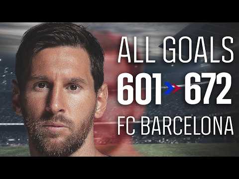 ALL LEO MESSI GOALS | PART 7: GOALS 601–672