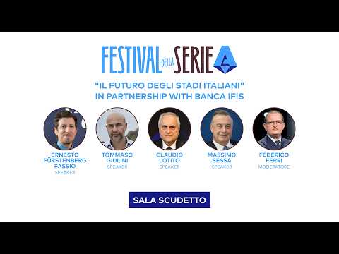 IL FUTURO degli STADI ITALIANI | LOTITO, GIULINI e SESSA al FESTIVAL della SERIE A