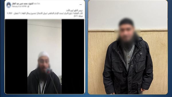 بعد تطاوله على "والدي النبي".. سقوط صاحب فيديو التصريحات الدينية المغلوطة في قبضة الأمن