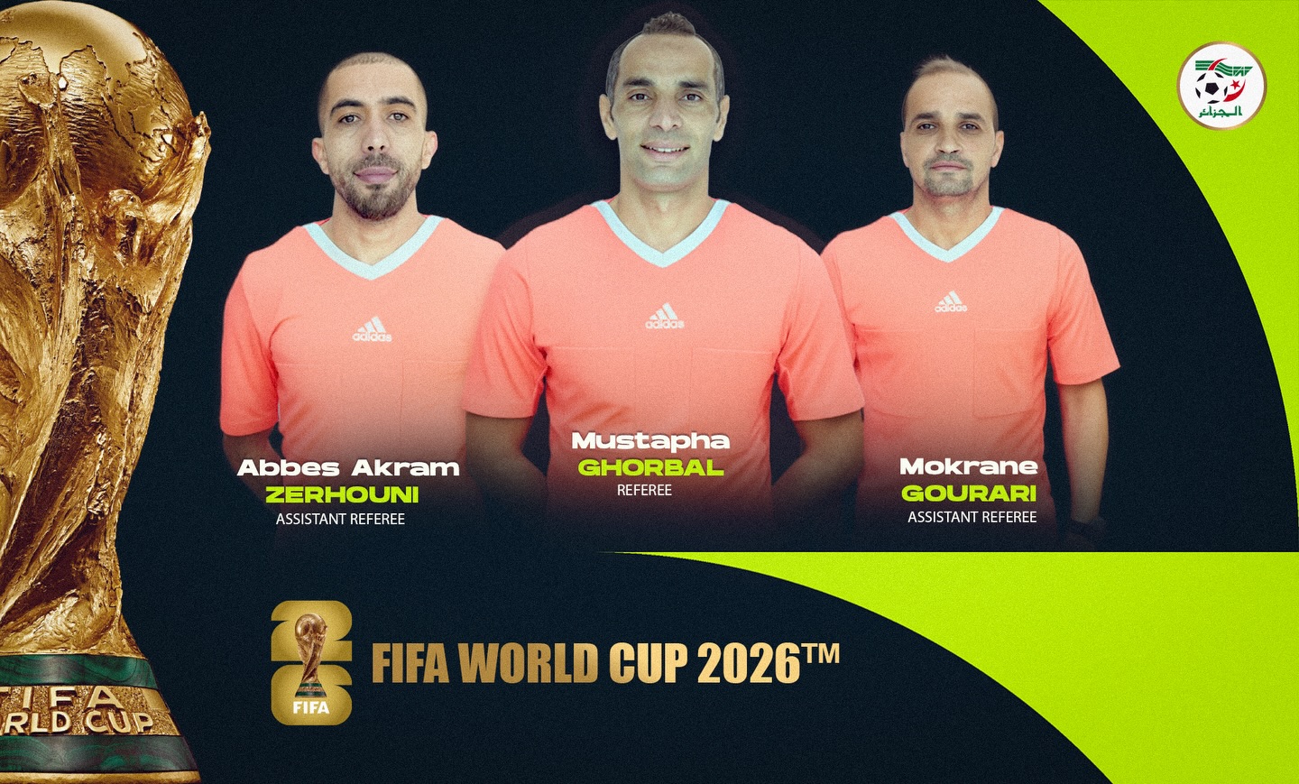كرة القدم-كأس العالم 2026: الفيفا تختار ثلاثة حكام جزائريين لإدارة مباريات المونديال