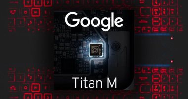 هاتف جوجل بيكسل 11 من أكثر الهواتف أمانًا بفضل شريحة Titan M3 الجديدة