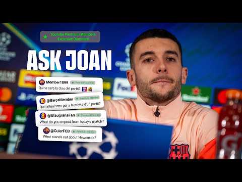 💬 JOAN GARCIA ANSWERS THE PREMIUM QUESTIONS 🔵🔴