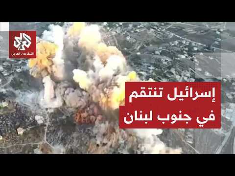 أوامر إخلاء إسرائيلية لسكان مدينة صور وجيش الاحتلال يكثف عملياته للتقدم نحو النبطية