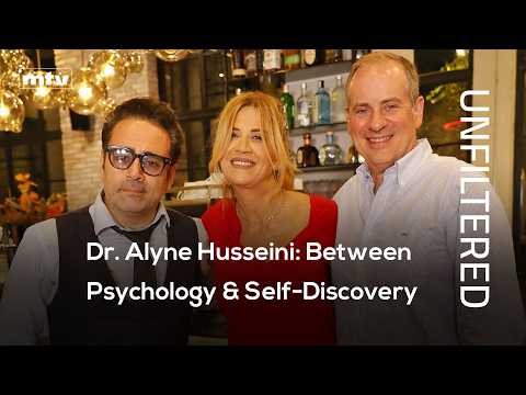 UNFILTERED | Dr. Alyne Husseini: Between Psychology, Self-Discovery & Life's Unanswered Questions