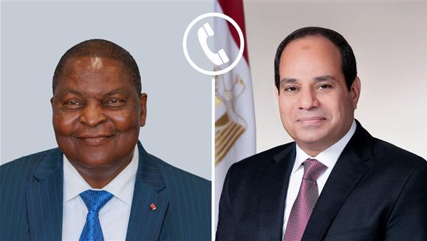 الرئيس السيسي يهنئ رئيس إفريقيا الوسطى بمناسبة إعادة انتخابه لفترة رئاسية ثالثة