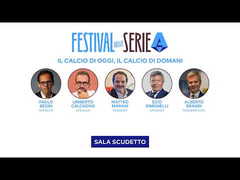 IL CALCIO DI OGGI, IL CALCIO DI DOMANI | SIMONELLI, BEDIN e MARANI al FESTIVAL della SERIE A