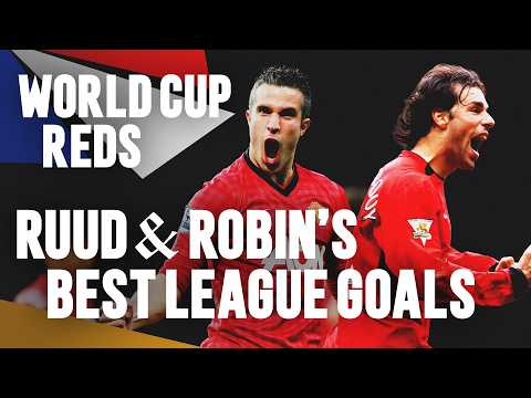 15 Of The Best Van Nistelrooy & Van Persie Goals