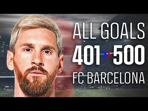 ALL LEO MESSI GOALS | PART 5: GOALS 401–500