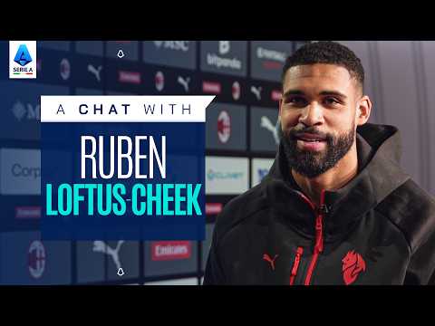 Strength and Resilience | A Chat with Ruben Loftus-Cheek