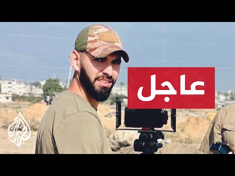 عاجل | استشهاد الزميل أحمد وشاح مصور قناة الجزيرة مباشر بقصف إسرائيلي وسط قطاع غزة