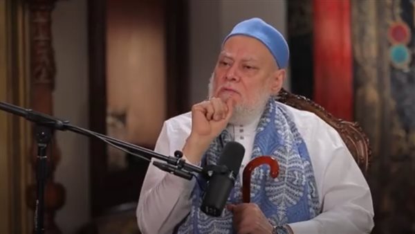 علي جمعة: حركات الصلاة والوضوء تؤدي لنقاء القلب