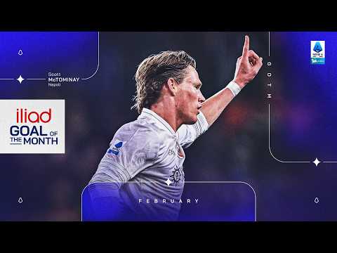 Best of Scott McTominay | iliad Goal Of The Month: February 2026