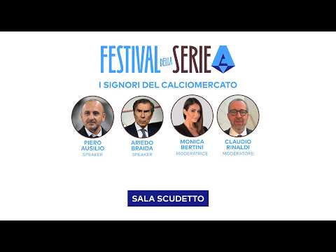 I SIGNORI DEL CALCIOMERCATO | AUSILIO e BRAIDA al FESTIVAL della SERIE A