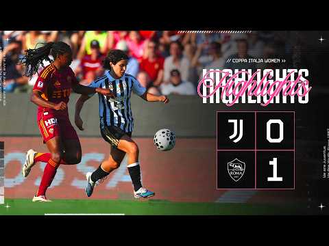 A tough defeat in the final | Juventus Women 0-1 Roma