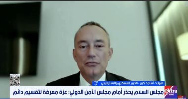 خبير عسكرى: إسرائيل تماطل لفرض حدود أمنية جديدة في قطاع غزة