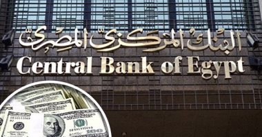 ارتفاع احتياطى النقد الأجنبى لمصر.. اعرف الأسباب وتأثيره على سعر الدولار