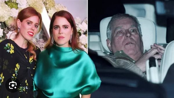 بعد اعتقال والدهن أندرو.. بياتريس ويوجيني تجريان محادثات أزمة مع الملك تشارلز