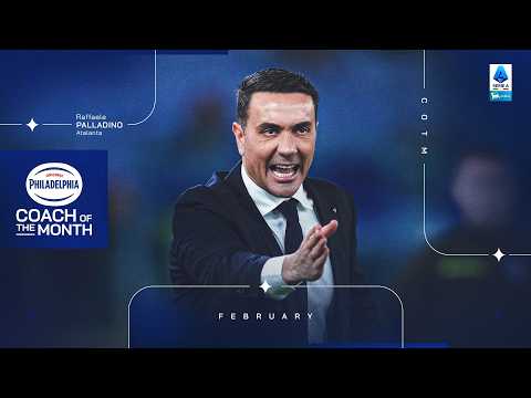 Best of Atalanta: Palladino | Philadelphia Coach of the Month: February 2026