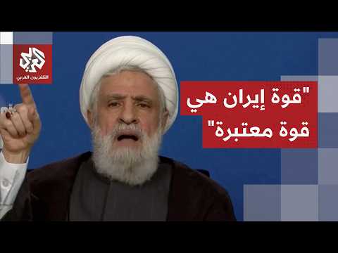 الأمين العام لحزب الله نعيم قاسم: موازين القوى تتغير لمصلحة شعوب المنطقة