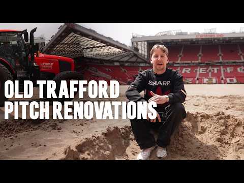Old Trafford Pitch Renovations Update