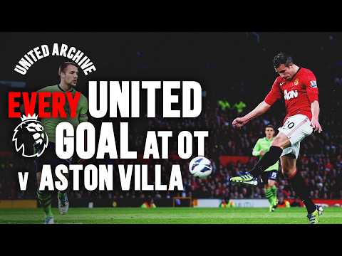 EVERY Man Utd Goal v Aston Villa At Old Trafford 🏟️