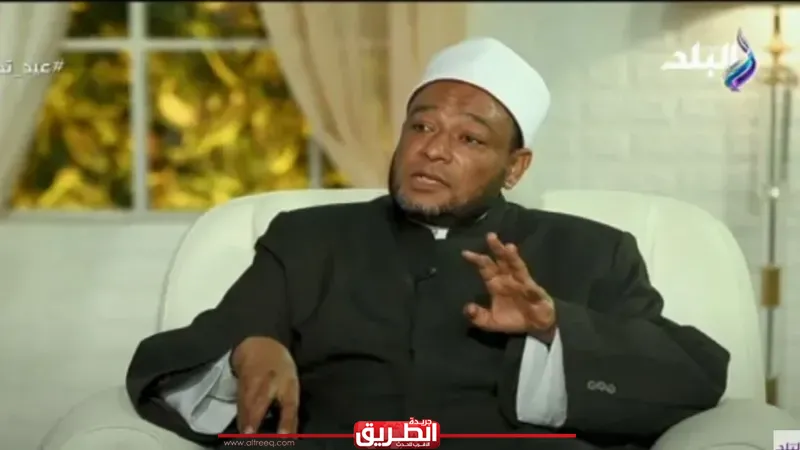​عالم أزهري يُحذر: ادعاء تحريم ما أحل الله ”كبيرة” وجريمة في حق الشريعة