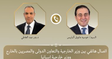 وزير الخارجية يؤكد لنظيره الإسبانى ضرورة تجنيب مخاطر الانزلاق نحو فوضى شاملة