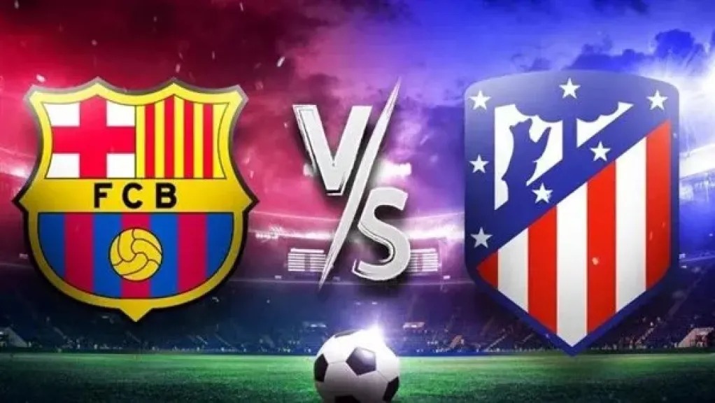 مشاهدة مباراة برشلونة وأتلتيكو مدريد اليوم الآن مباشرة