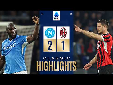 NAPOLI-MILAN | CLASSIC HIGHLIGHTS SERIE A 2024/25
