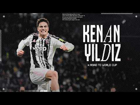 THE BEST OF KENAN YILDIZ | World Cup Loading... | All Goals with Juventus