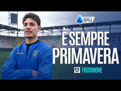 È Sempre Primavera | Alla scoperta del Frosinone
