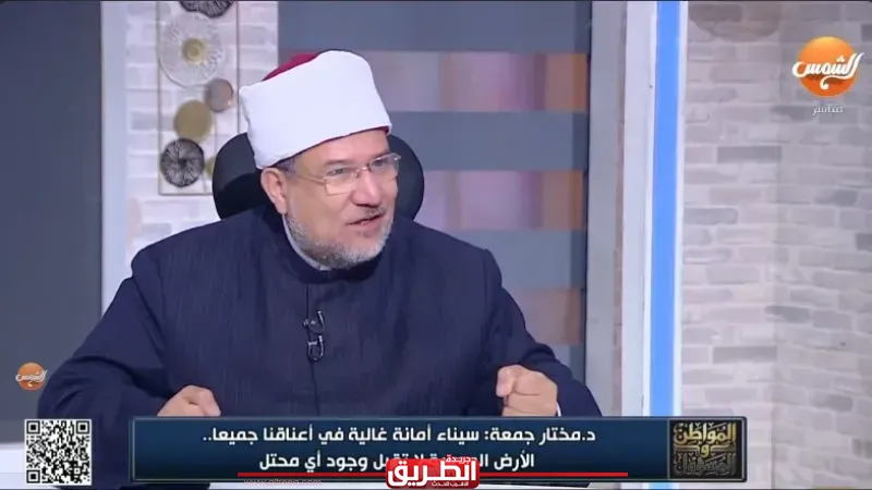 مختار جمعة: الجيش المصري رشيد لا يطمع في حق أحد.. ولكنه نار تحرق المعتدي