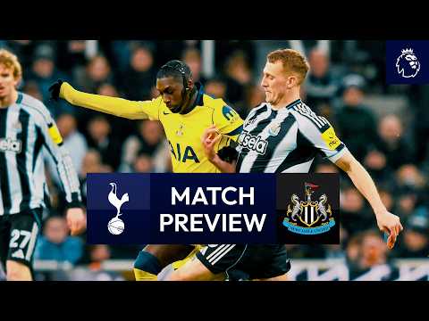 Spurs v Newcastle United | Premier League Match Preview